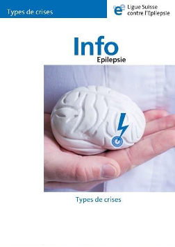 Nouvelle brochure de la Ligue Suisse contre l’Epilepsie : les différents types de crises